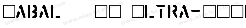 Zabal DEMO Ultra字体转换